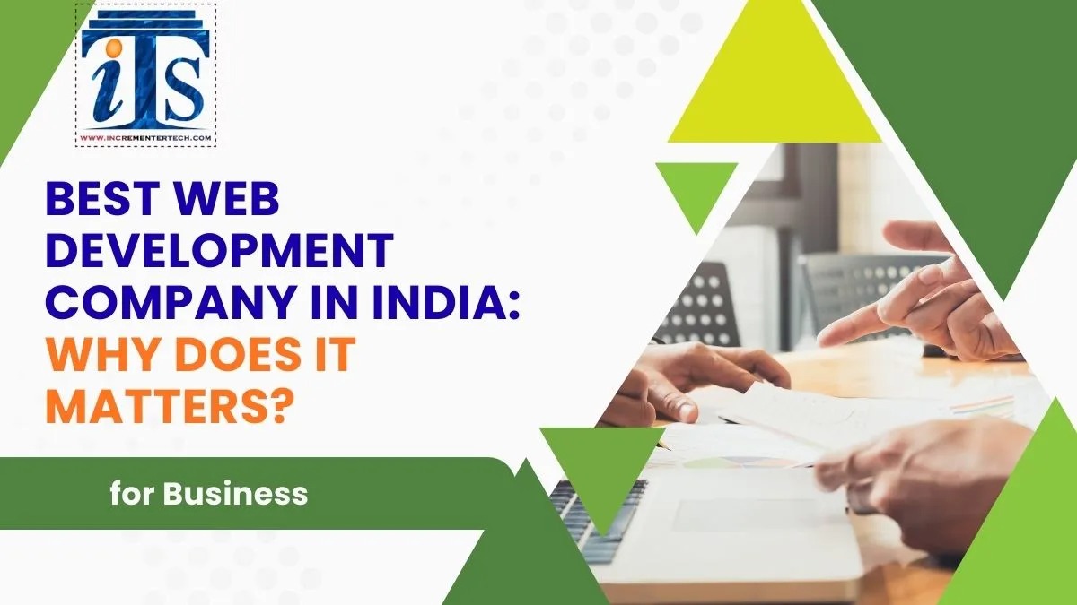 Best Web Development Company in India: Why Does It Matters