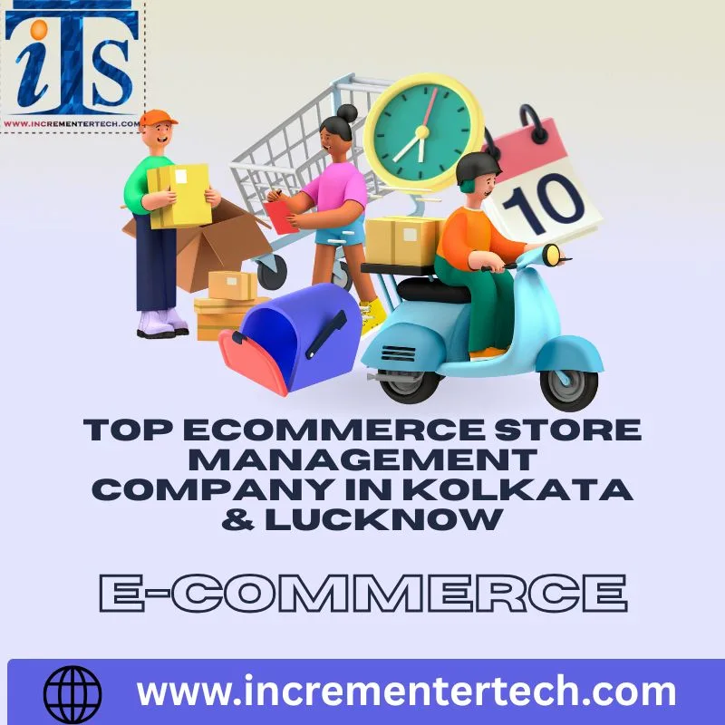 Top Ecommerce Store Management Company in Kolkata & Lucknow
