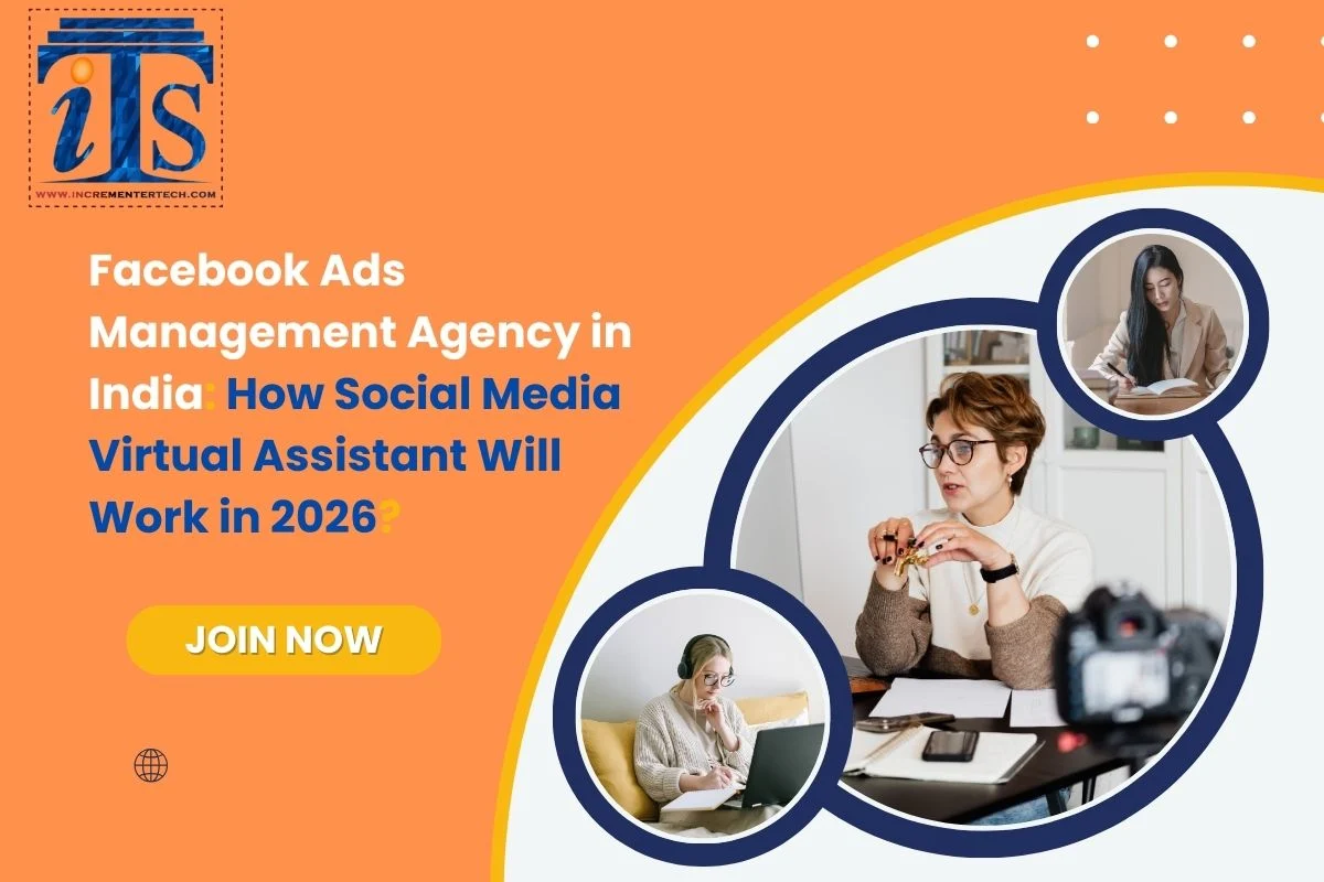 Facebook Ads Management Agency in India How Social Media Virtual Assistant Will Work in 2026