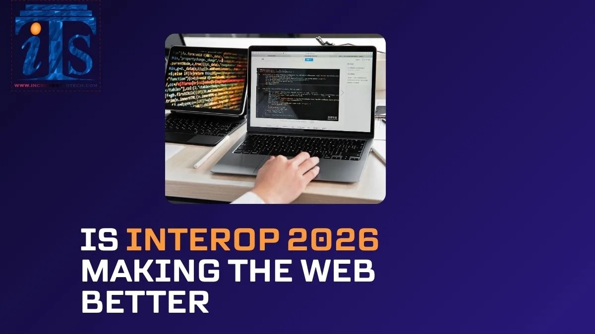 Is Interop 2026 Making the Web Better