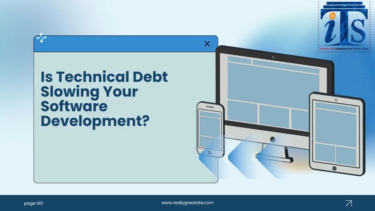 Is Technical Debt Slowing Your Software Development