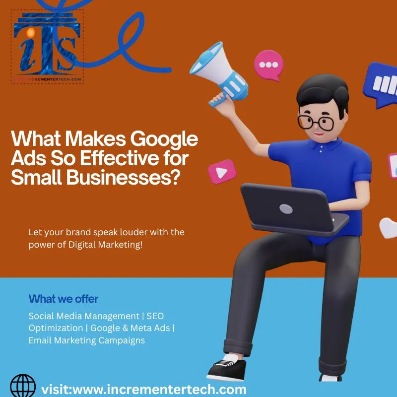 What Makes Google Ads So Effective for Small Businesses