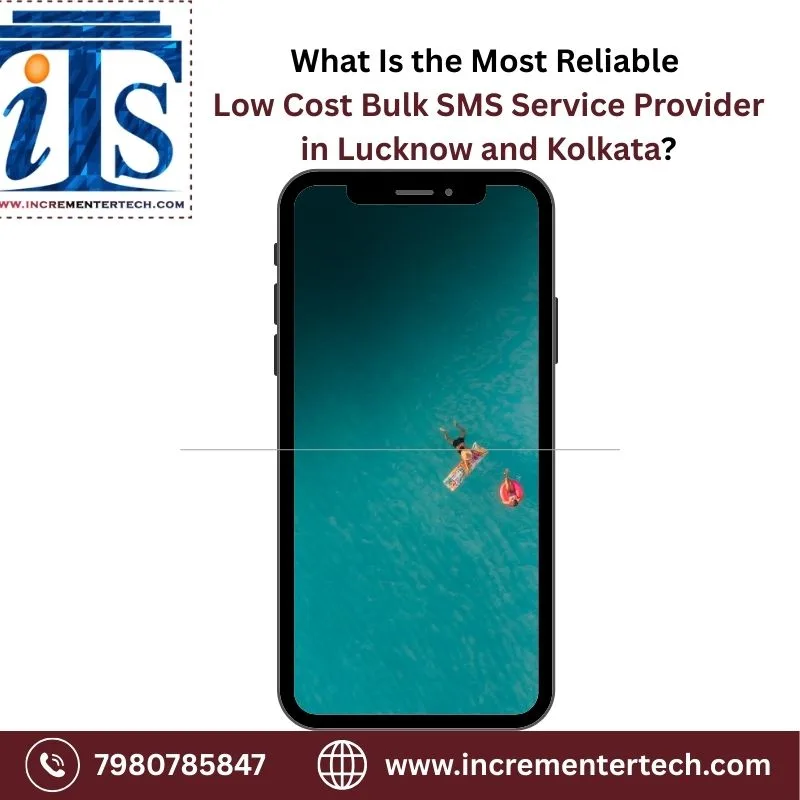 What Is the Most Reliable Low Cost Bulk SMS Service Provider in Lucknow and Kolkata