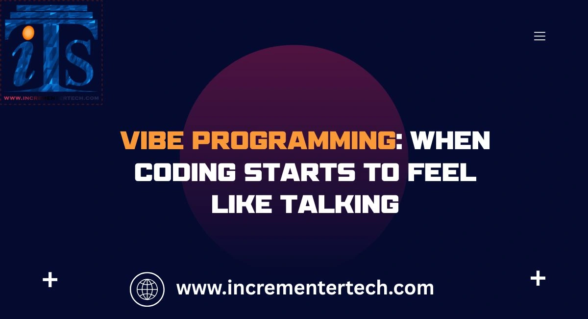 VIBE Programming: When Coding Starts to Feel Like Talking