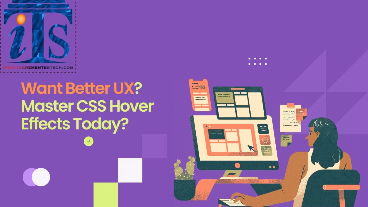 Want Better UX? Master CSS Hover Effects Today