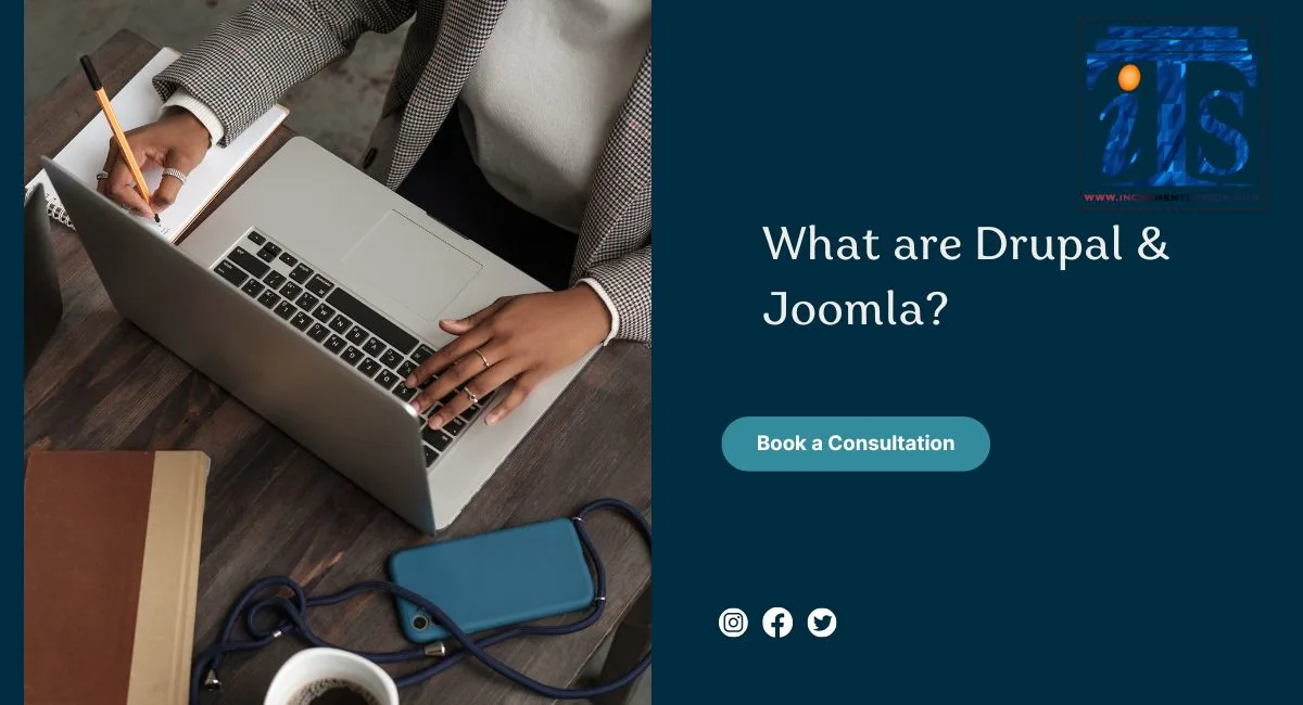 What are Drupal & Joomla?