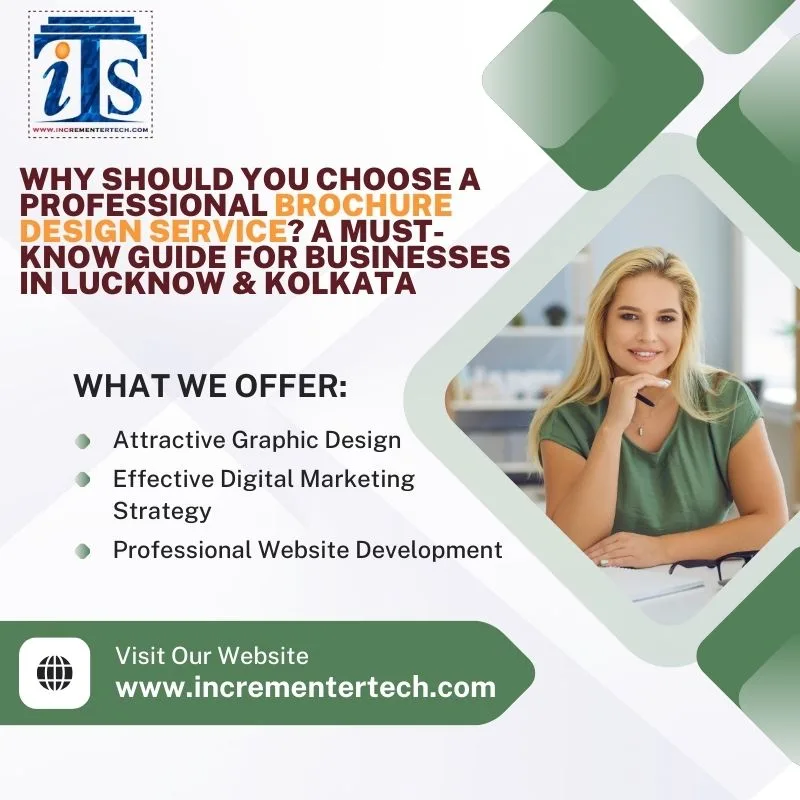 Why Should You Choose a Professional Brochure Design Service? A Must-Know Guide for Businesses in Lucknow & Kolkata
