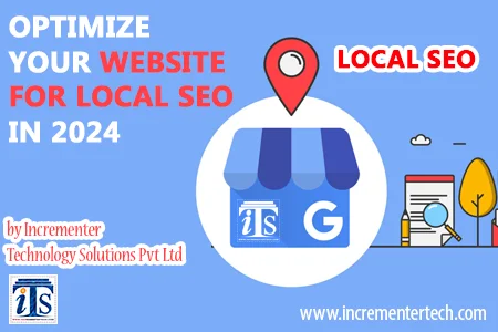 How to Optimize Your Website for Local SEO in 2024
